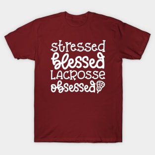 Stressed Blessed Lacrosse Obsessed Sport Cute Funny T-Shirt